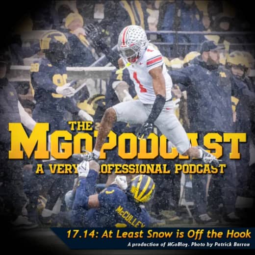 MGoPodcast 17.14: At Least Snow Is Off the Hook
