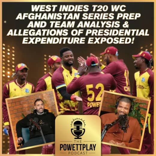 West Indies T20 Prep Analysis & Allegations of Presidential Expenditure Exposed | PowettPlay Podcast