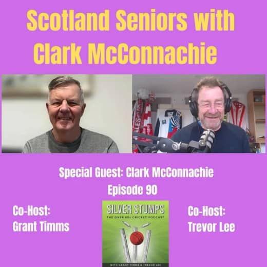 Scotland Seniors Cricket catch up Clark McConnachie