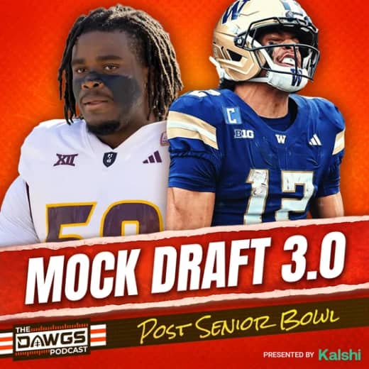 MOCK DRAFT 3.0: Post Senior Bowl Edition - Cleveland Browns Podcast for 2/8/26