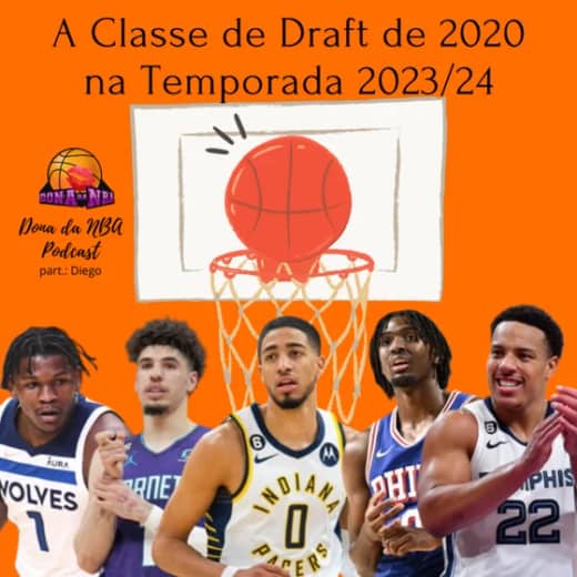 A Classe de Draft de 2020 na Temporada 2023/24 - part. Diego