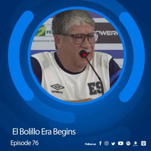 Episode 76- El Bolillo Era Begins