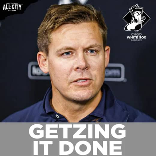 Is Chris Getz DONE adding to the White Sox this offseason? | CHGO White Sox Podcast