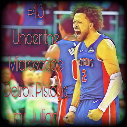 #413 - Under the Microscope Detroit Pistons mit Julian