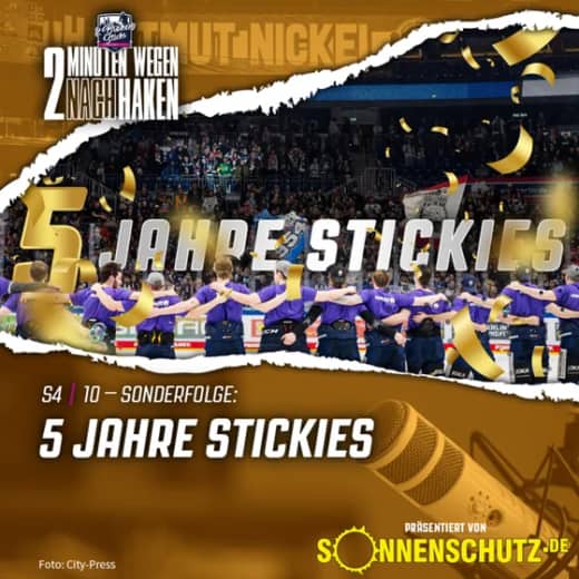 S4 | E10: 5 Jahre Stickies