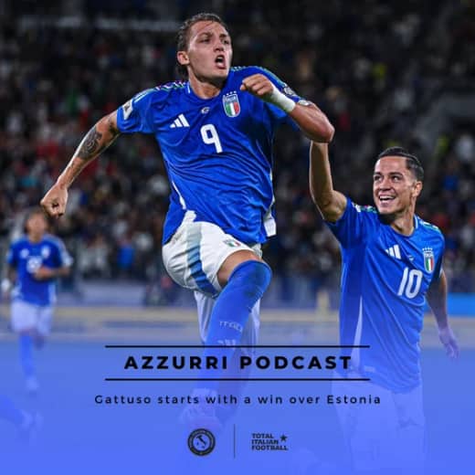 Ep.249: Gattuso starts with a win over Estonia