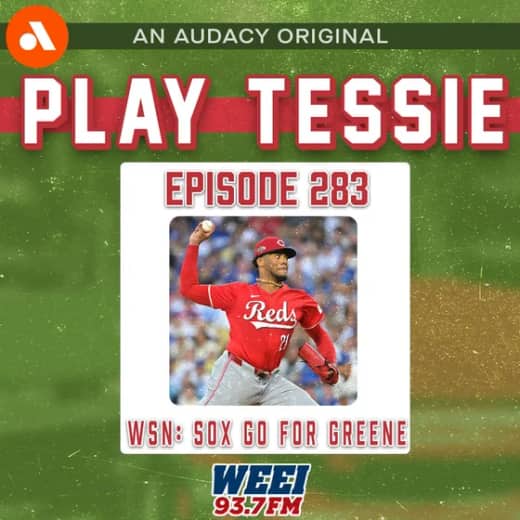 Episode 283 - Who Says No: Hunter Greene to the Sox