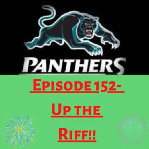 Episode 152 - Up the Riff!