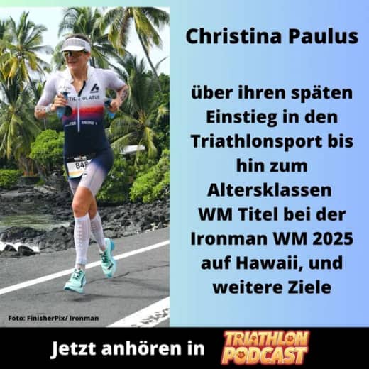 Christina Paulus - Ironman AK Weltmeisterin über ihre Triathlon Highlights, Ziele, uvm.