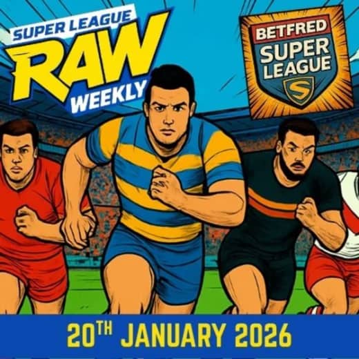 Super League Raw Weekly - 20th January 2026 - Episode 2 - Betfred Super League - Rugby League