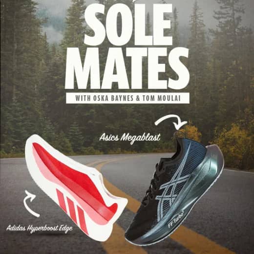 Sole Mates #6 | Adidas Hyperboost Edge vs Asics Megablast