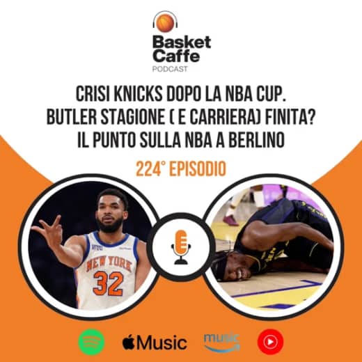Crisi Knicks e il futuro dei Warriors (senza Butler). Plus: NBA a Berlino