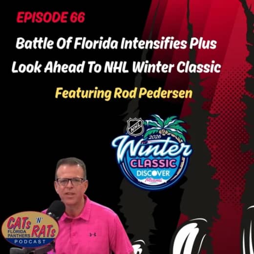Cats N Rats Episode 66 - Battle Of Florida Intensifies Plus Look Ahead To NHL Winter Classic
