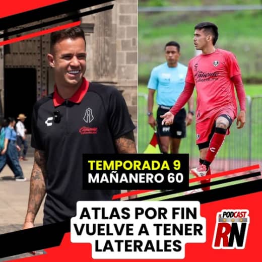 ATLAS CONFIRMÓ DOS LATERALES TRAS AÑO Y MEDIO DE DUDAS, ¿HAY SOLUCIÓN? | EL PODCAST DEL ROJINEGRO