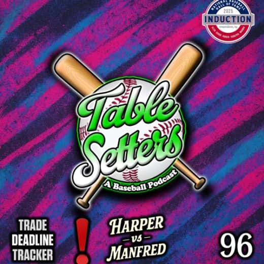 Harper vs. Manfred, Nick Kurtz’s 4-HR Game, Clase Suspended, 2025 Hall of Fame Inductions, Ryne Sandberg’s Passing, & Trade Deadline Buzz | 96