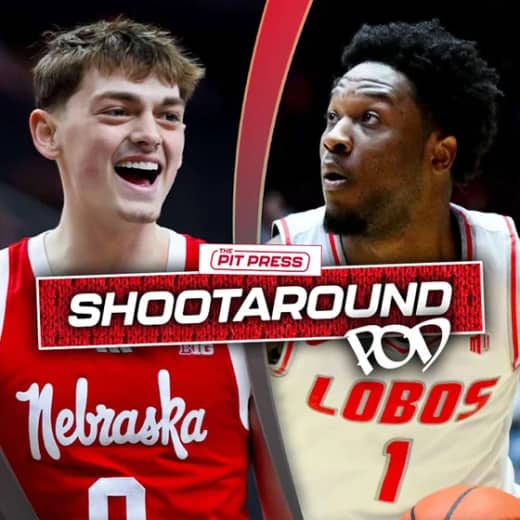 Scarlet Shootaround Pod, UNM/Nebraska Hoops Preview, Player Preview & Scout