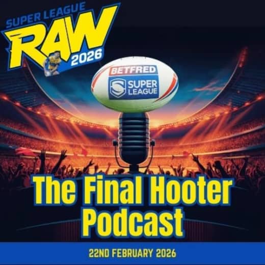 ๐จ The Final Hooter Podcast: Shockwaves Continue in the Betfred Super League! ๐๐ฅ
