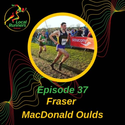 Episode 37 - Fraser MacDonald Oulds