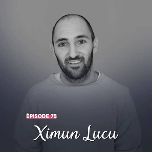 #75 - Ximun Lucu, au nom des siens - Beti xutik, beti aintzina
