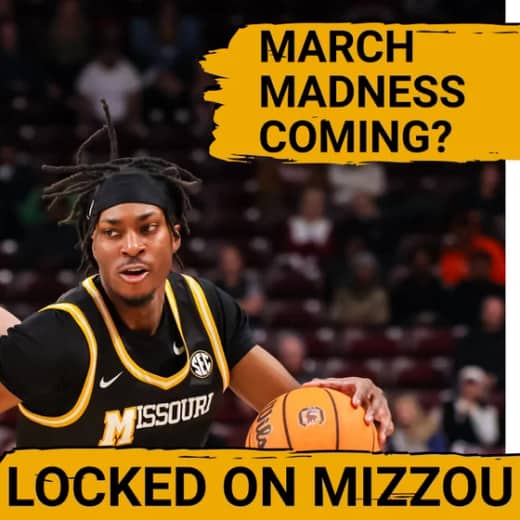 MADNESS: Missouri Basketball Needs a .500 Finish To Make The NCAA Tournament
