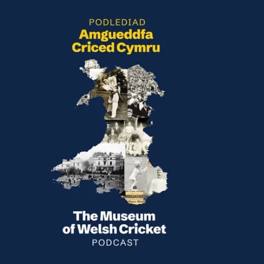 Museum of Welsh Cricket Podcast