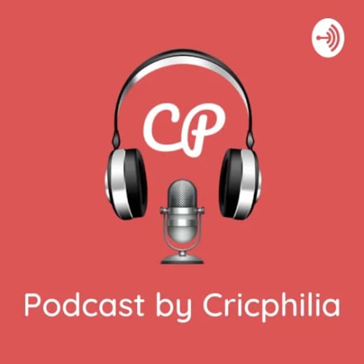 Podcast By Cricphilia