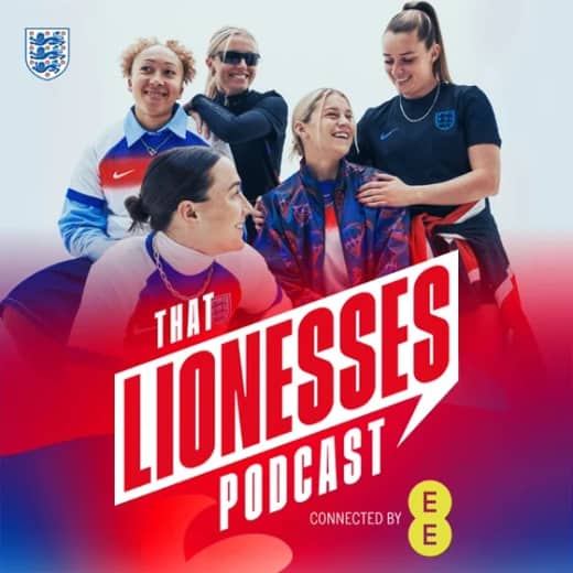 Lauren & Aggie: The Final, Childhood Throwbacks & Reggie! | That Lionesses Podcast Connected by EE