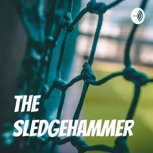 The Sledgehammer Cricket Podcast
