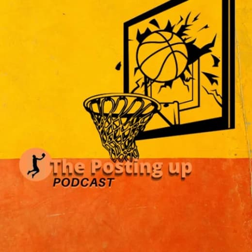 Posting Up Podcast