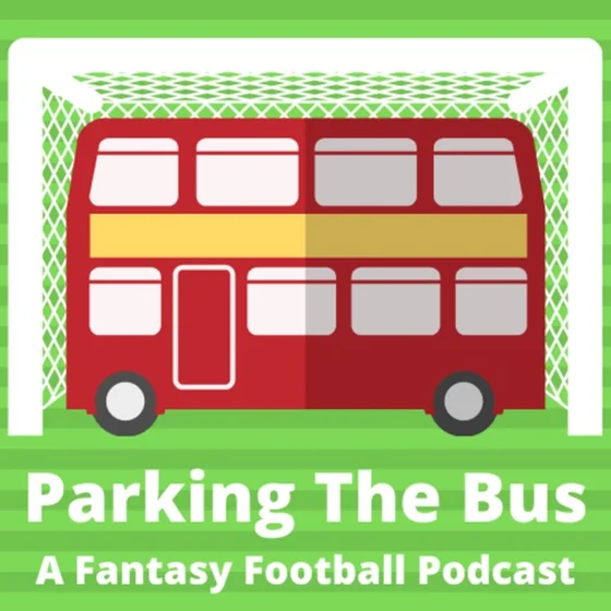 Parking The Bus: A Fantasy Football Podcast
