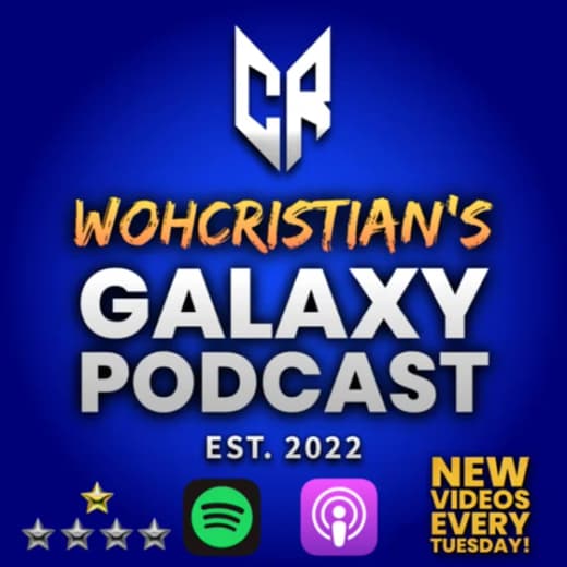 WohCristian's Galaxy Podcast