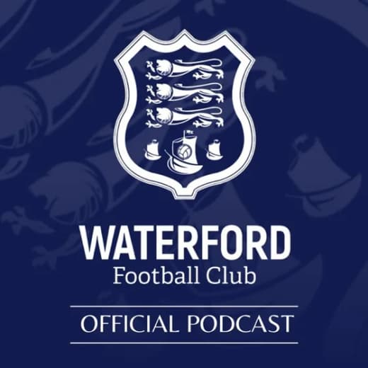 The Official Waterford FC Podcast