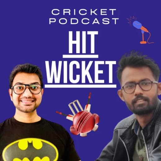 THE HIT WICKET (HINDI CRICKET PODCAST)