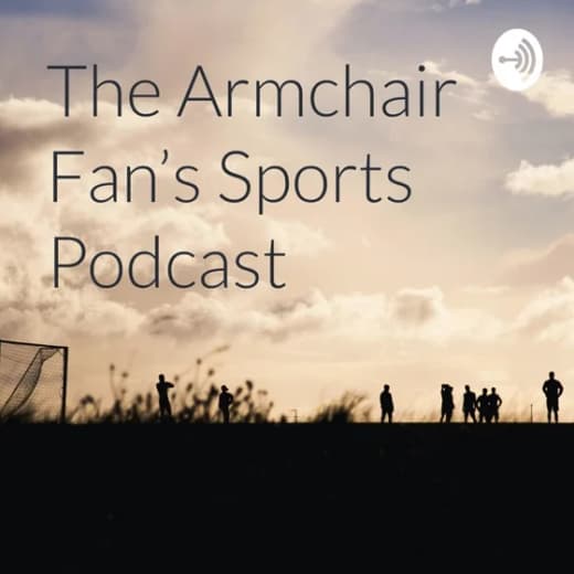 The Armchair Fan's Football Podcast