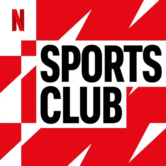 Netflix Sports Club Podcast