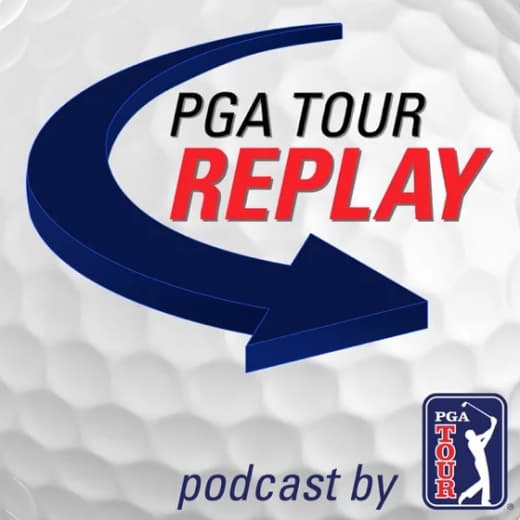 PGA TOUR Replay Golf Podcast