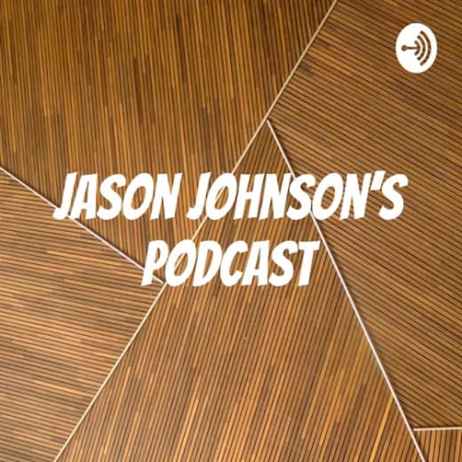 Jason Johnson’s Podcast