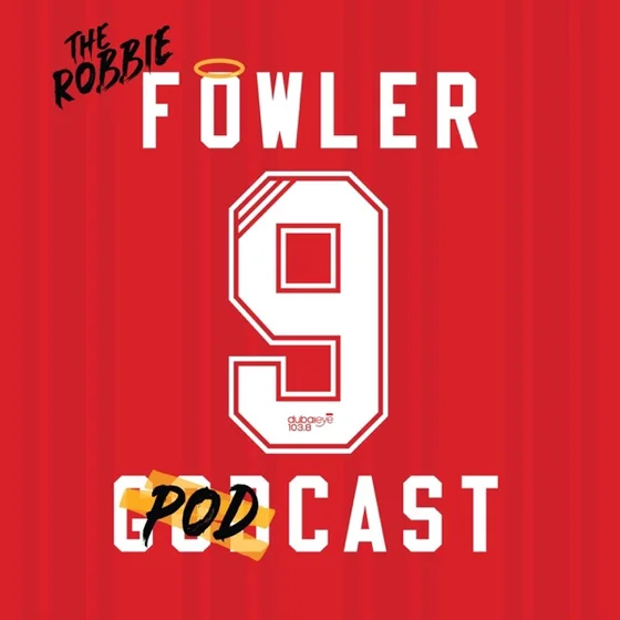 The Robbie Fowler Podcast
