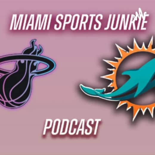 Miami Sports Junkie Podcast Episode 1