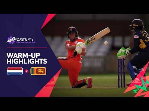 Netherlands v Sri Lanka | Warm-up Match Highlights | Women's T20WC 2026