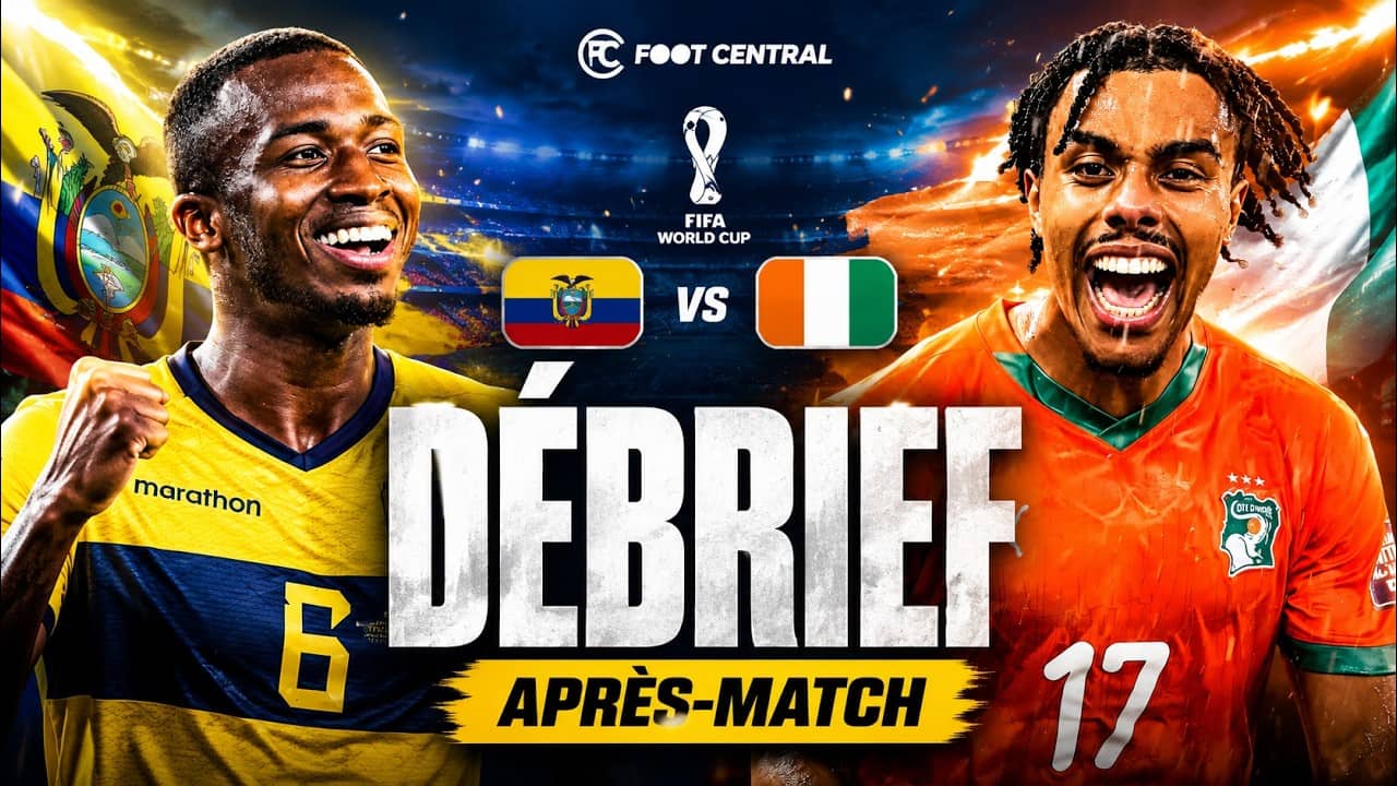 Côte d’Ivoire 🆚 Équateur | DEBRIEF