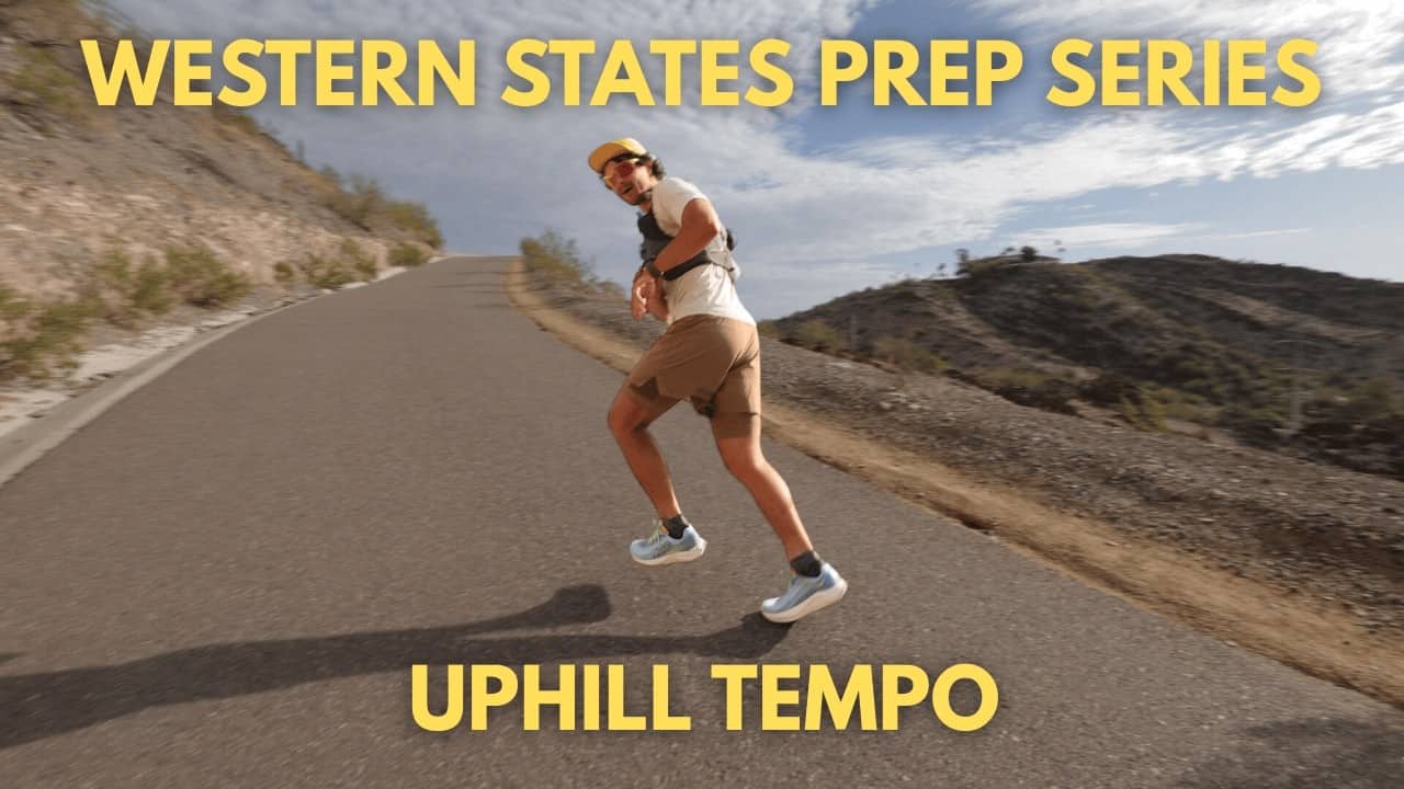 The Cheat Code Workouts for Uphill Running | Western States Prep Ep 12