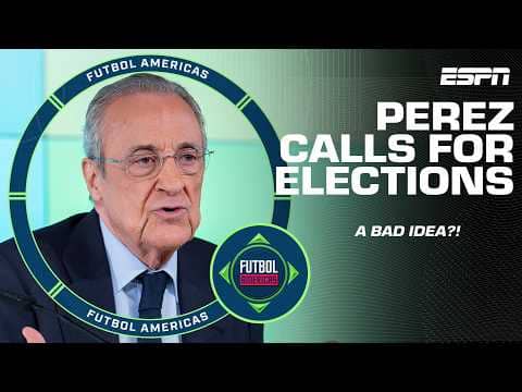 Reacting to Real Madrid president Florentino Perez calling for election | Futbol Americas