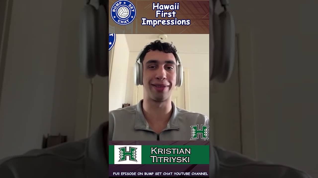 Kristian Titriyski's First Impressions of Hawaii 🌺🏐
