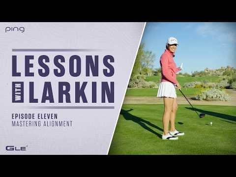 Lessons with Larkin - Episode Eleven: Mastering Alignment