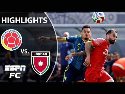 Colombia vs. Jordan | Full Game Highlights | ESPN FC
