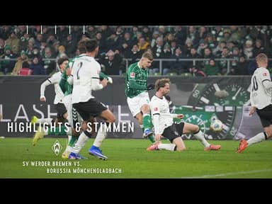 SV Werder Bremen – Borussia M´gladbach 1:1 | „Der Frust überwiegt“ | Highlights und Interviews