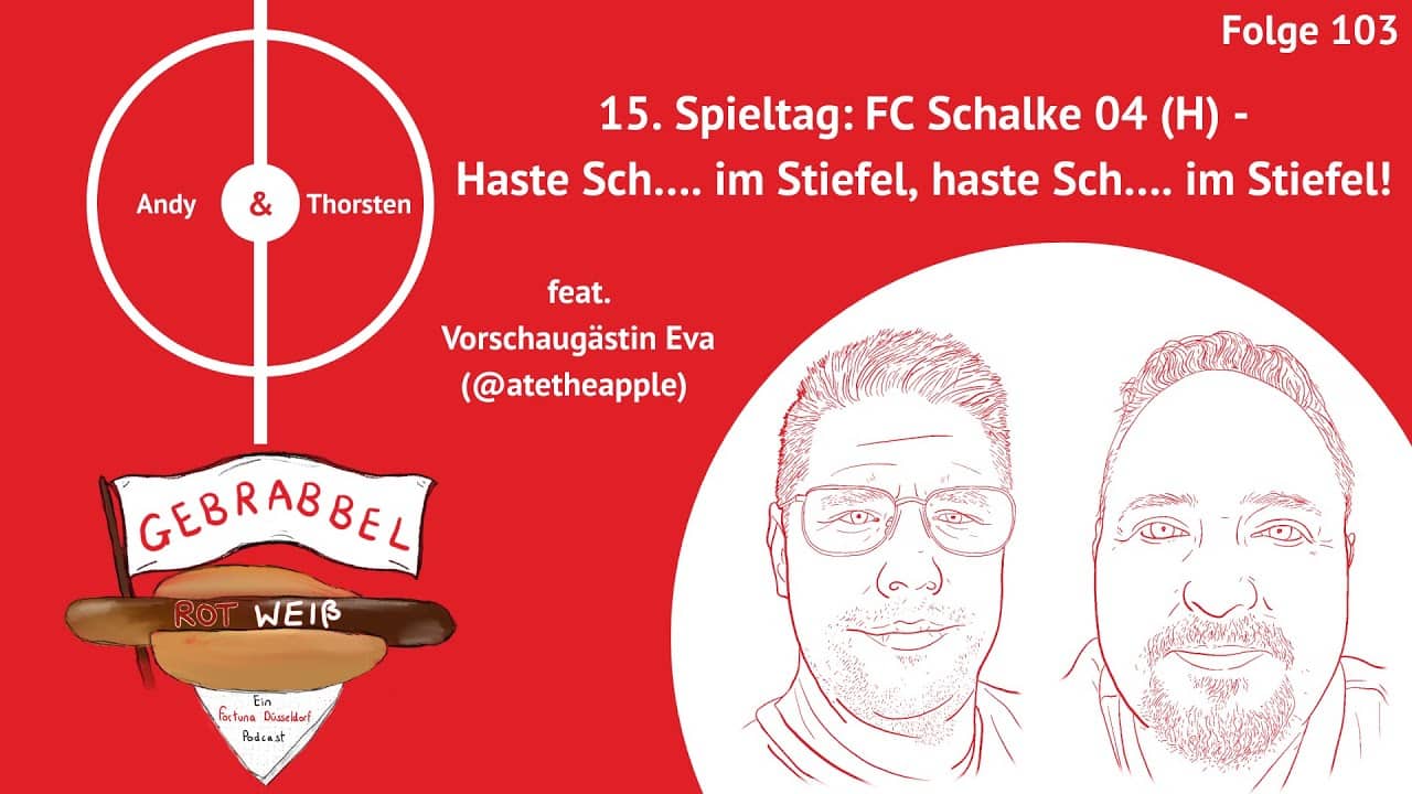 #103: 15. Spieltag: FC Schalke 04 (H) – Haste Sch…. im Stiefel, haste Sch…. im Stiefel! feat. Eva