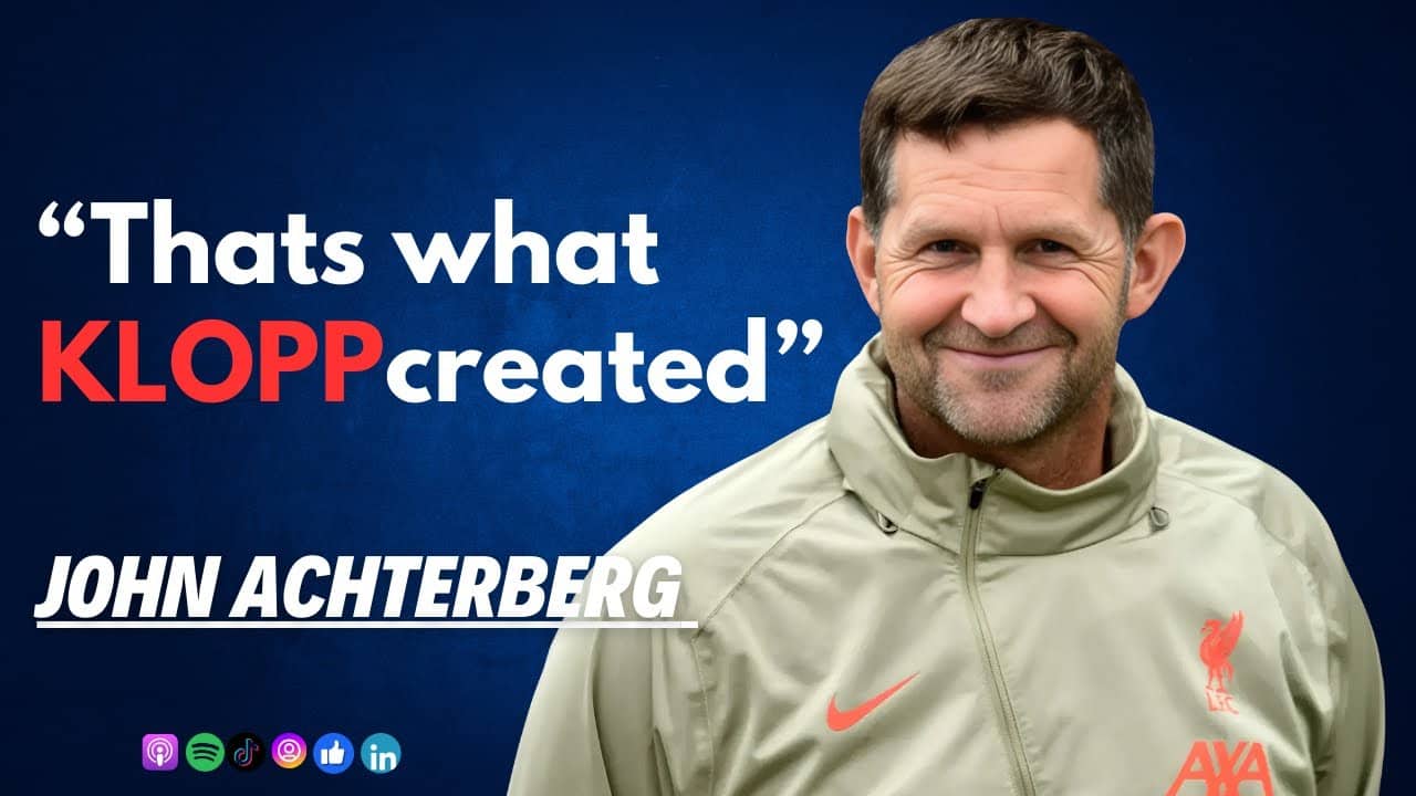 The BEST Goalkeeper in the world, Working with Jurgen Klopp & Liverpool's success - John Achterberg