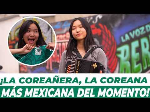 🇰🇷❤️🇲🇽 La Coreañera: De Corea a México, la Influencer que Conquistó Dos Culturas 🇰🇷🇲🇽 I TUDN